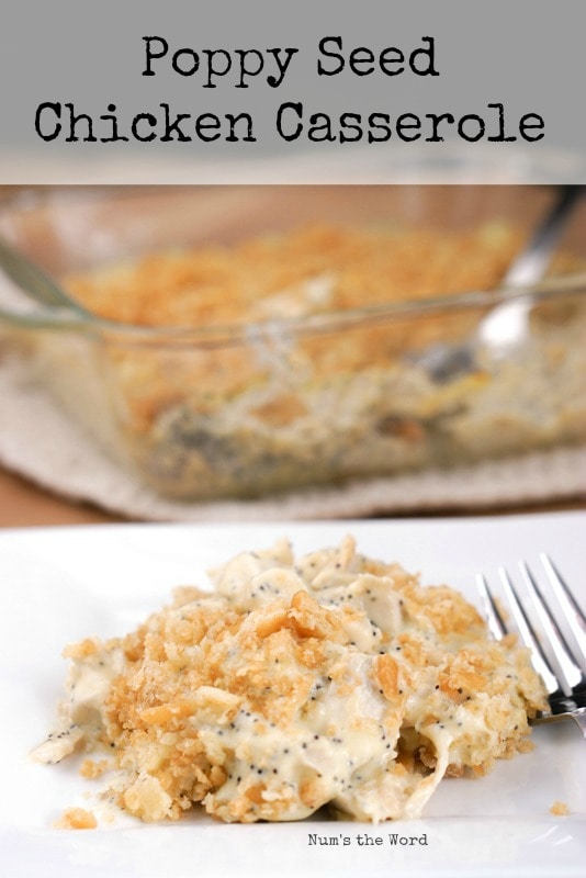 Poppy Seed Chicken Casserole NumsTheWord