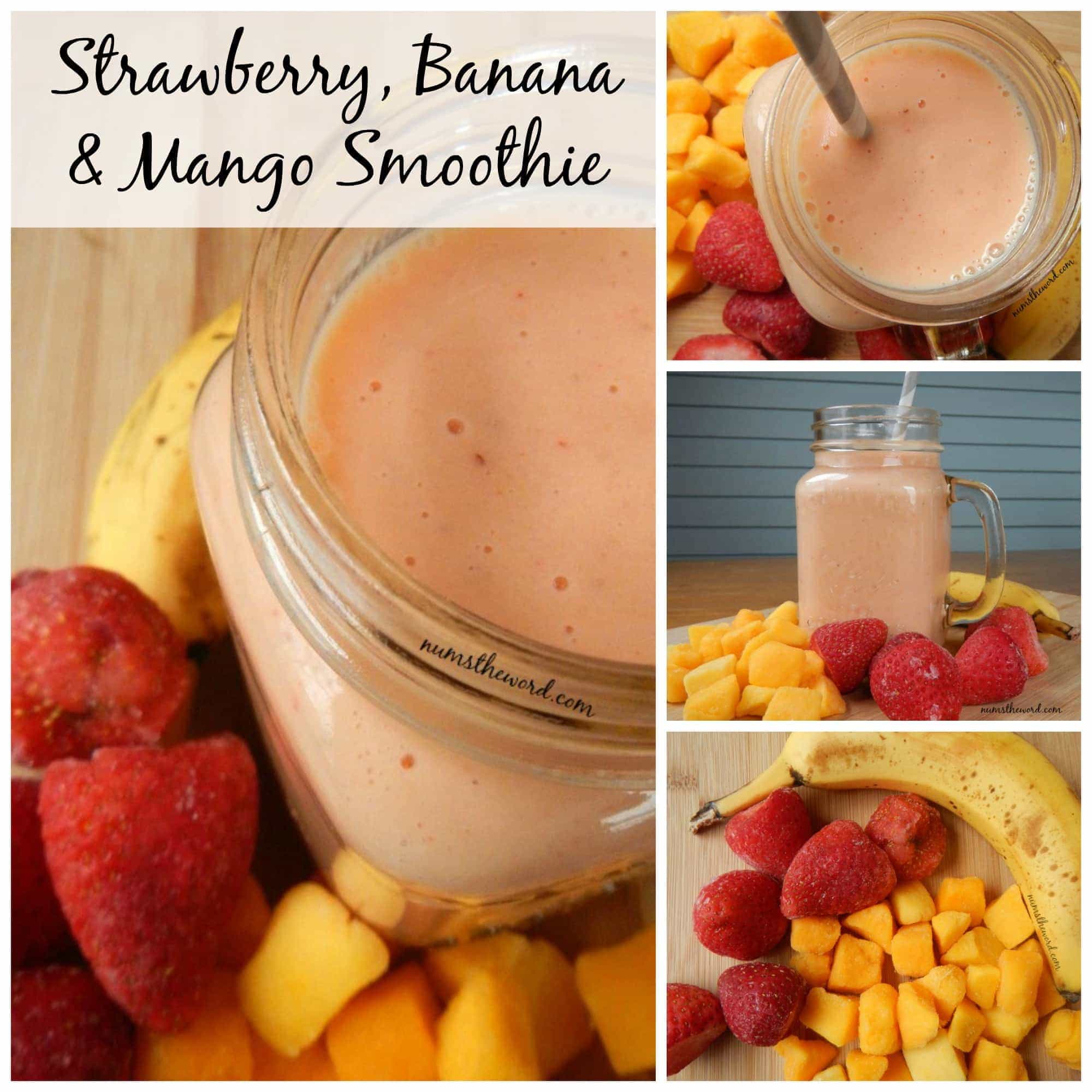 Strawberry, Banana & Mango Smoothie - Num's the Word