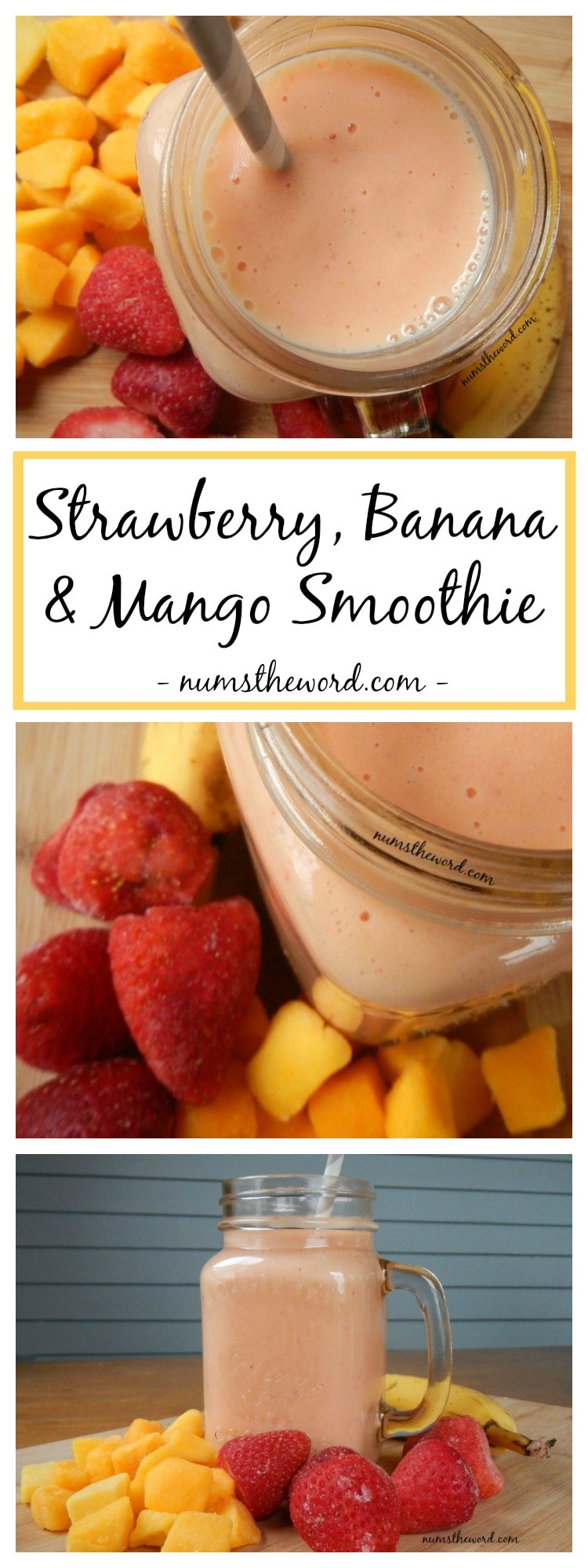 Strawberry, Banana & Mango Smoothie - NumsTheWord