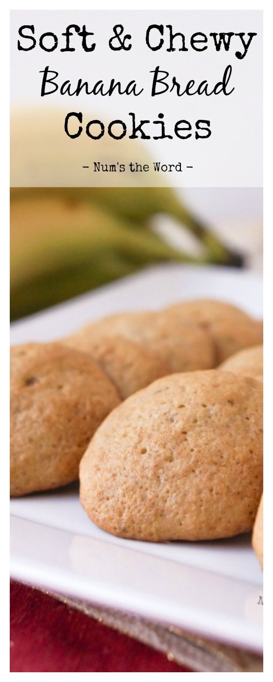 Soft & Chewy Banana Bread Cookies - NumsTheWord