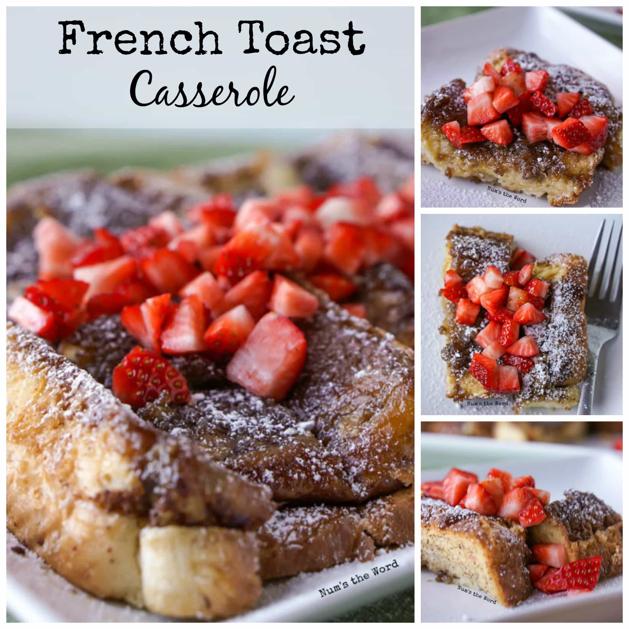 French Toast Casserole French Toast Casserole