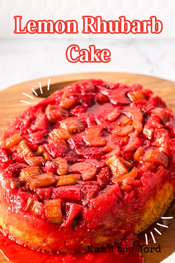 Main image for Lemon Rhubarb Cake recipe. Cake is fresh out of pan and flipped upside down.