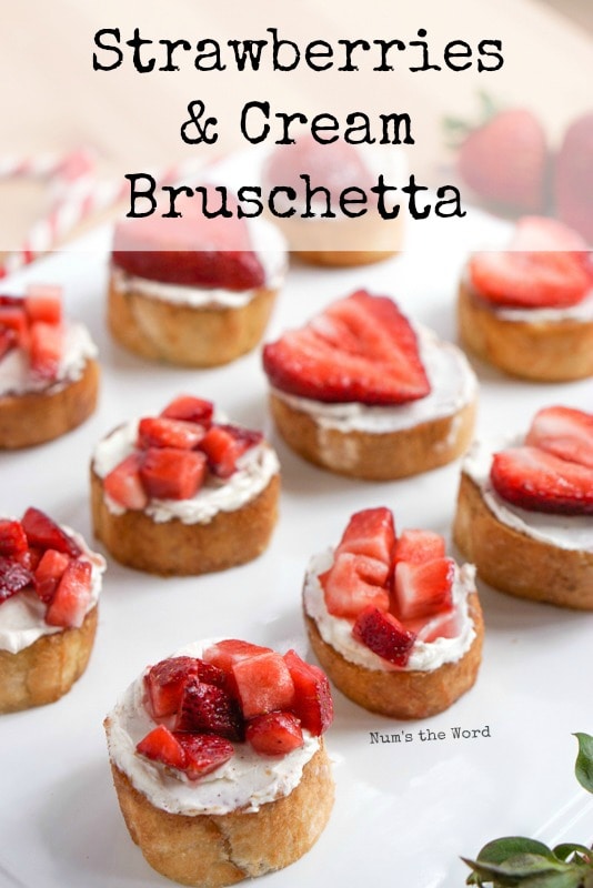 Strawberries & Cream Bruschetta - Hero image for website of bruschetta all laid out on tray