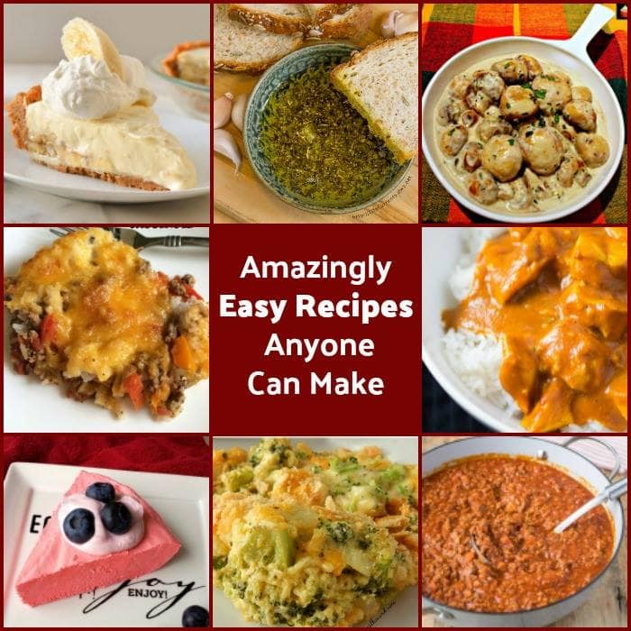 Amazingly Easy Recipes Anyone Can Make - FB Collage