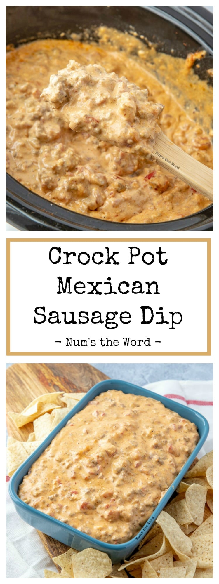 Crock Pot Mexican Sausage Dip Num's the Word