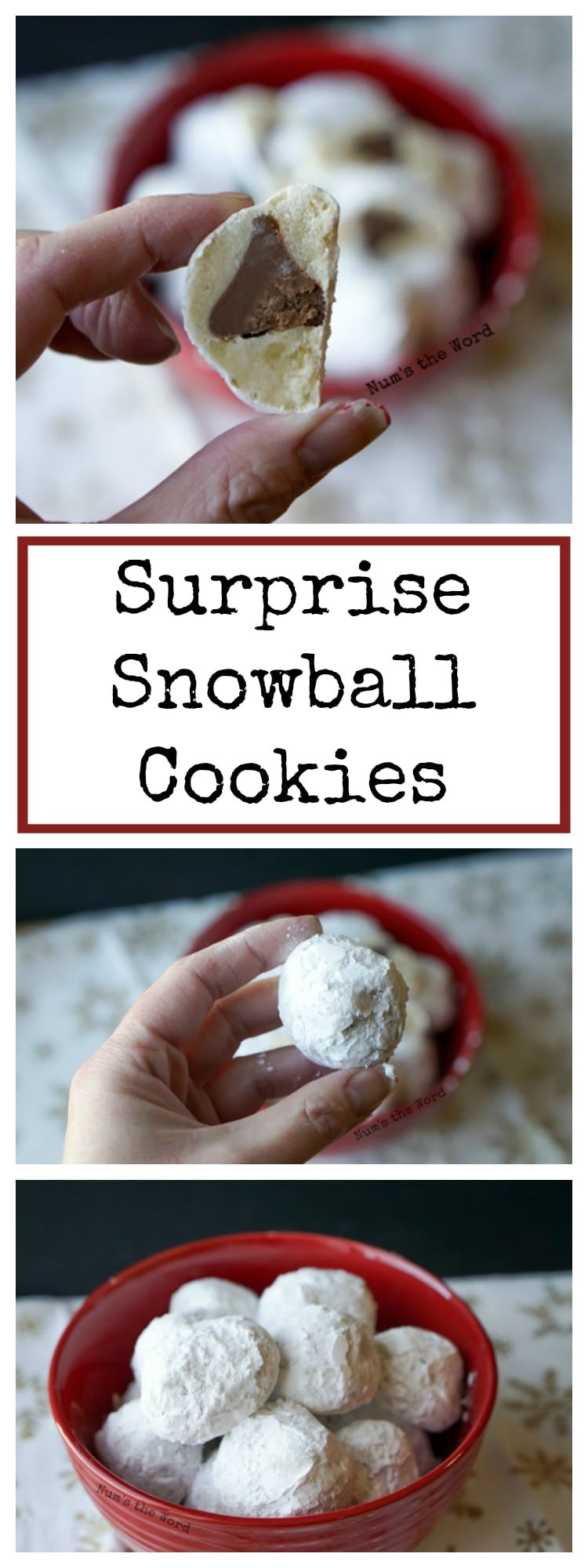 Surprise Snowball Cookies - collage of images for Pinterest long pin