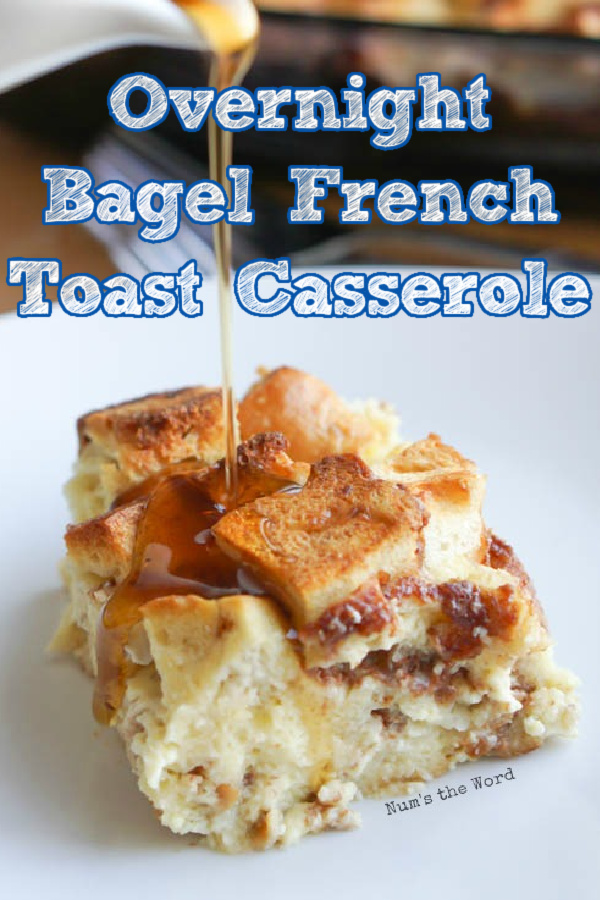 Main image for Overnight Bagel French Toast Casserole. A slice of breakfast casserole on a plate with maple syrup being drizzled on top.