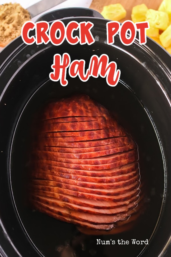 Crock Pot Ham – Num’s the Word